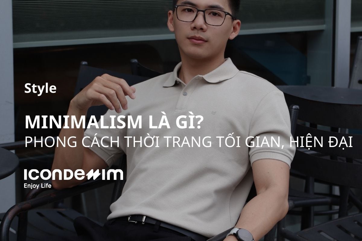 minimalism-style_411b5fcaf58c4557b3a4fb9c8d6d5f66-4 Minimalism Style - Phong cách thời trang tối giản, hiện đại