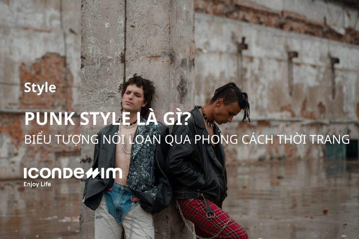 punk-style-la-gi_df9d80d780db48e580c1020f2b52aae5-2 Punk Style là gì? Biểu tượng nổi loạn qua phong cách thời trang